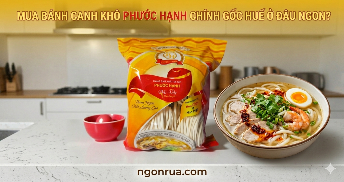 Mua Bánh Canh Khô Phước Hạnh Ở Đâu