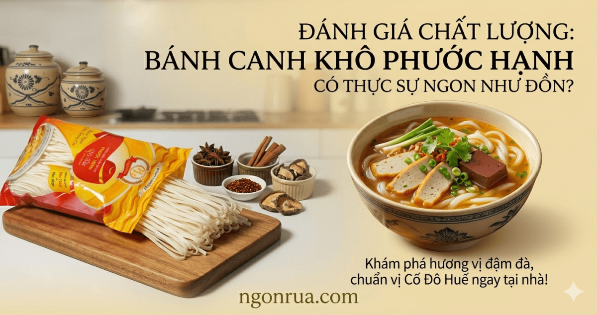 Bánh Canh Khô Phước Hạnh Có Ngon Không?