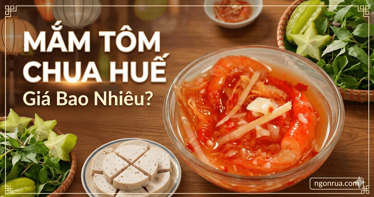 Mắm Tôm Chua Huế Giá Bao Nhiêu?