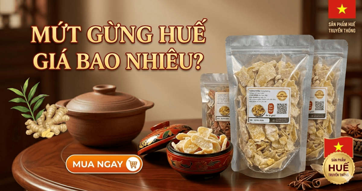 Mứt Gừng Huế Giá Bao Nhiêu?