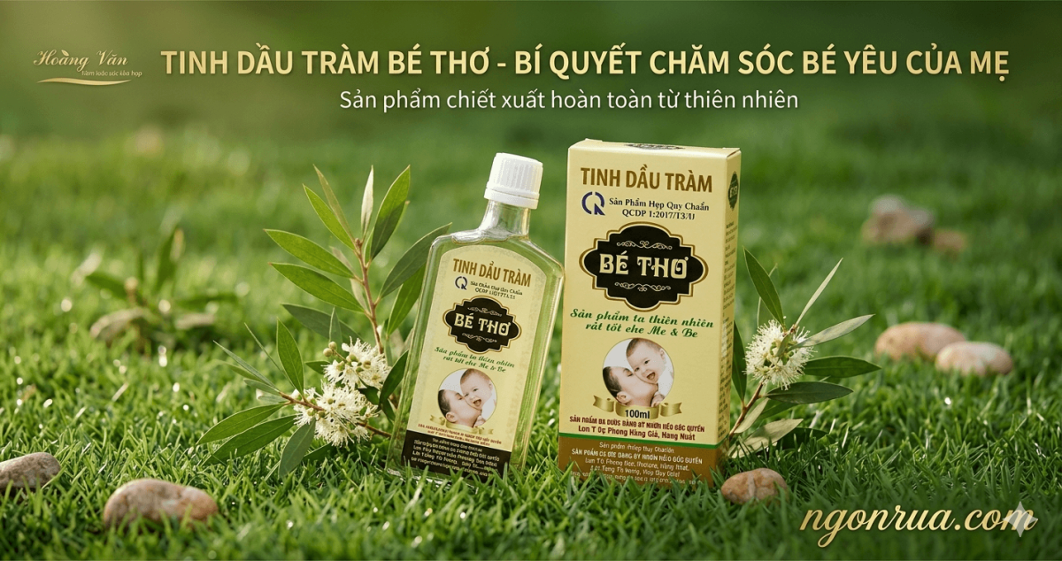 Tinh dầu tràm Bé Thơ có tốt không?